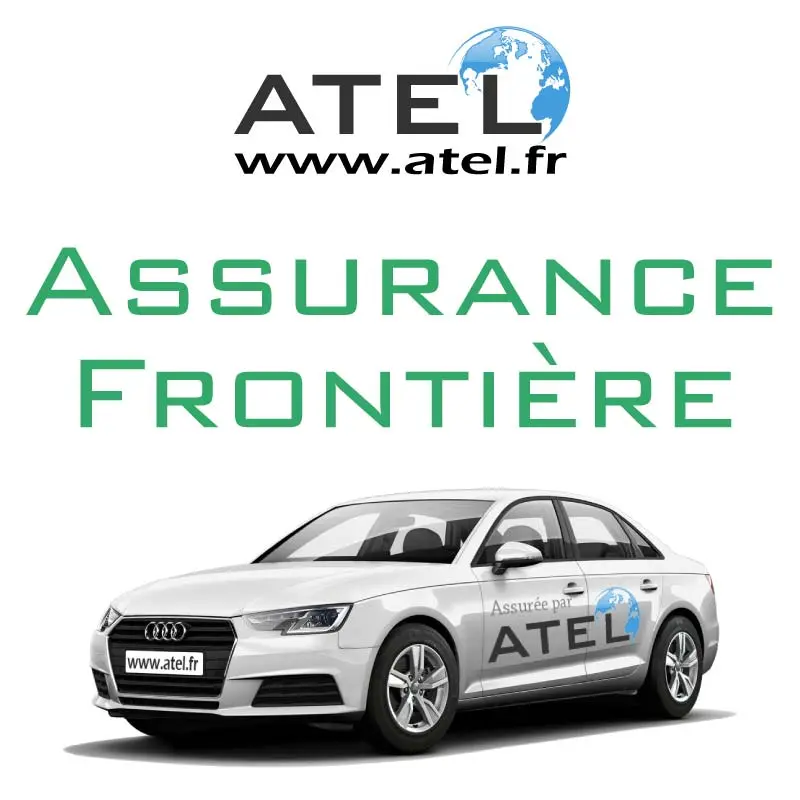 Assurance frontière temporaire - voiture assurée par ATEL
